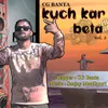 About Kuch kar beta (Vol. 5) Song